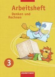 Denken und Rechnen - Arbeitshefte Allgemeine Ausgabe 2005