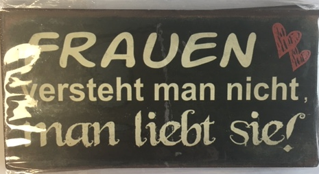 Magnetschild - 10x5cm - Frauen versteht man nicht, man liebt sie!