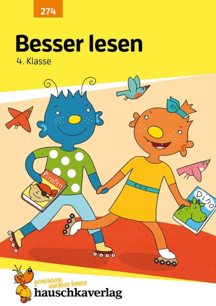 Deutsch 4. Klasse Übungsheft - Besser lesen: