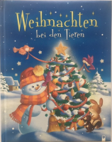 Weihnachten bei den Tieren, Kinderbuch Weihnachten bei den Tieren, Kinderbuch
