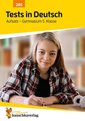 Hauschka Übungsheft mit Tests in Deutsch - Aufsatz Gymnasium 5. Klasse