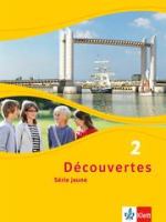 Découvertes 2. Série jaune Découvertes 2. Série jaune