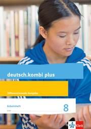 deutsch.kombi plus 8. Differenzierende Allgemeine Ausgabe